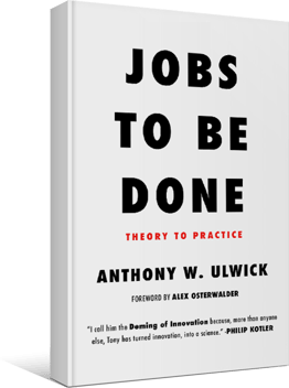 Libro Jobs to be Done de Anthony W. Ulwick