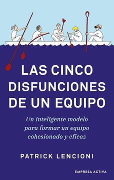 las cinco disfunciones de un equipo